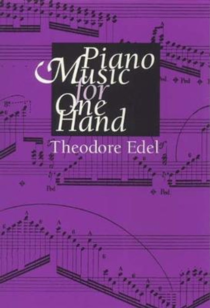 Piano Music for One Hand by Theodore Edel