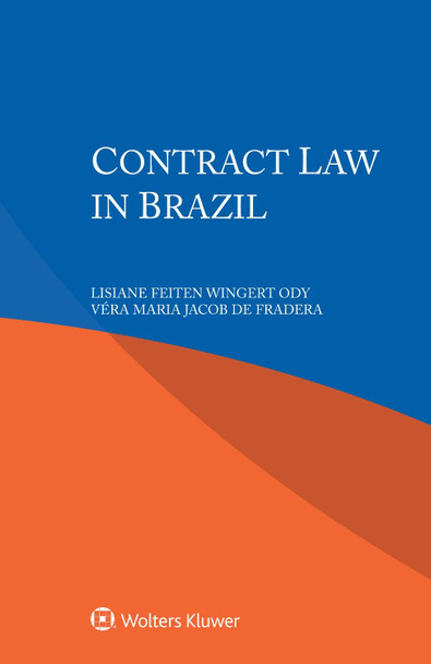 Contract Law in Brazil by Lisiane Feiten Wingert Ody 9789403533100