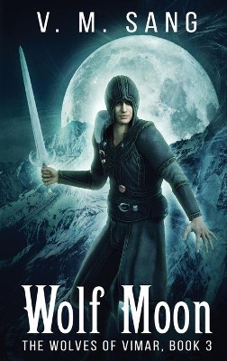 Wolf Moon by V M Sang 9784824115973