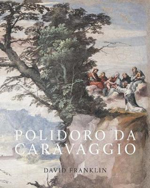 Polidoro da Caravaggio by David Franklin