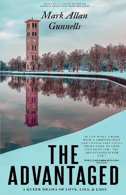 The Advantaged by Mark Allan Gunnells 9781637897690