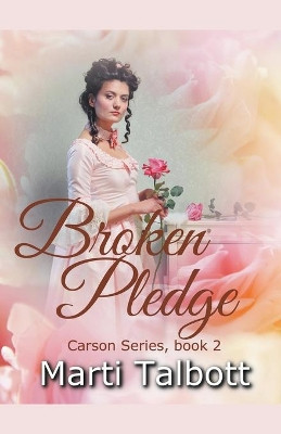 Broken Pledge by Marti Talbott 9781393273325