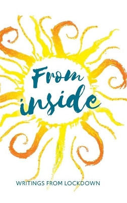 From Inside: WRITINGS FROM LOCKDOWN by Andrew Jackman 9781999884253