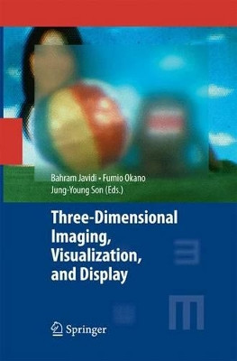 Three-Dimensional Imaging, Visualization, and Display by Bahram Javidi 9781489992093