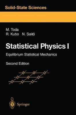 Statistical Physics I: Equilibrium Statistical Mechanics by Morikazu Toda 9783540536628