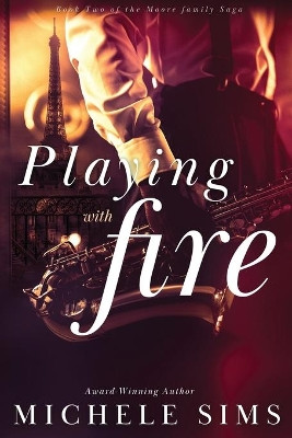 Playing with Fire by Michele Sims 9781734756715