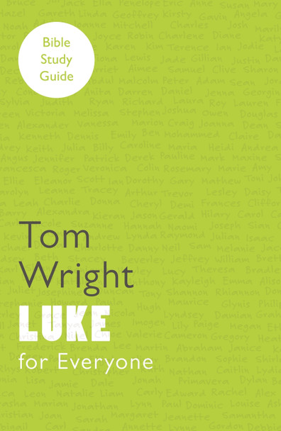 For Everyone Bible Study Guides: Luke by Tom Wright