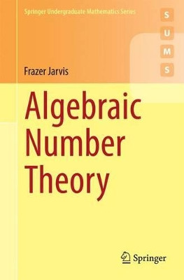 Algebraic Number Theory by Frazer Jarvis 9783319075440