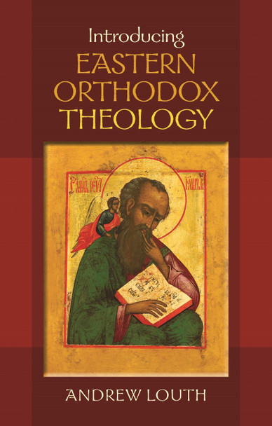 Introducing Eastern Orthodox Theology by Andrew Louth