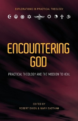 Encountering God by Robert Dixon 9781922589309