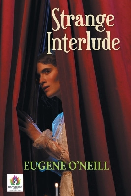 Strange Interlude by Eugene O'Neill 9789392554148
