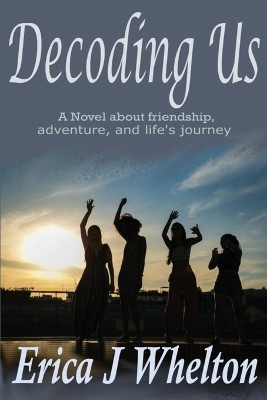 Decoding Us by Erica J Whelton 9781956069198