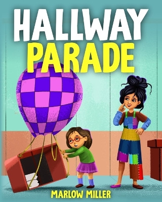 Hallway Parade by Marlow Miller 9781962510264