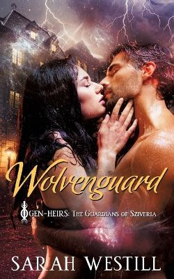 Wolvenguard by Sarah Westill 9781955293198