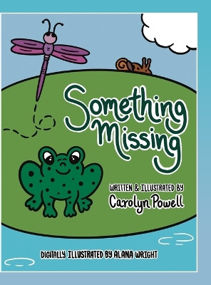 Something Missing by Carolyn Powell 9798822930704