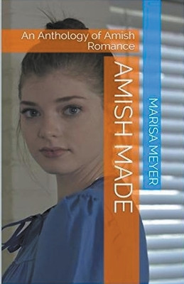 Amish Made by Marisa Meyer 9798224115228