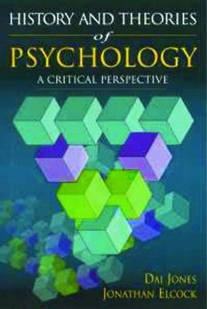History and Theories of Psychology: A Critical Perspective by Dai Jones