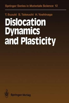 Dislocation Dynamics and Plasticity by Taira Suzuki 9783642757761
