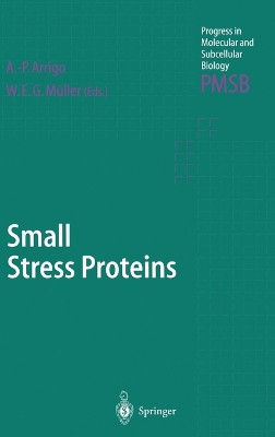 Small Stress Proteins by A.-P. Arrigo 9783540425205