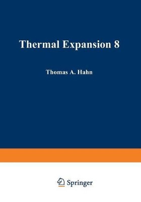 Thermal Expansion 8 by Thomas H. Hahn 9781489950062