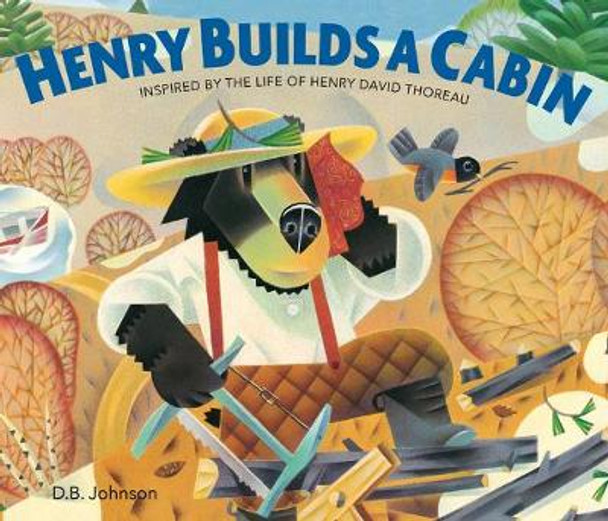 Henry Builds a Cabin by ,D.,B. Johnson