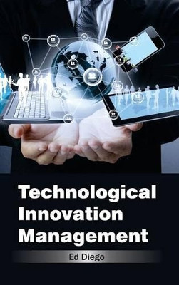 Technological Innovation Management by Ed Diego 9781632384362