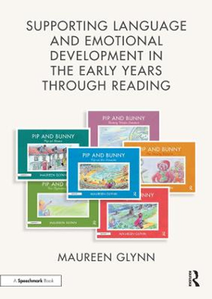 Supporting Language and Emotional Development in the Early Years through Reading by Maureen Glynn