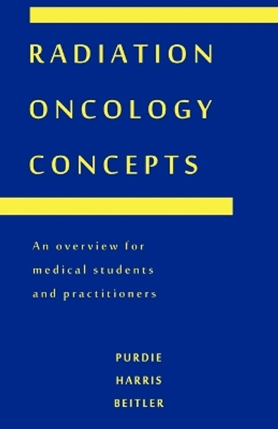 Radiation Oncology Concepts by Purdie Harris Beitler 9781426916533