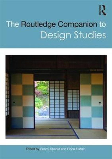 The Routledge Companion to Design Studies by Penny Sparke