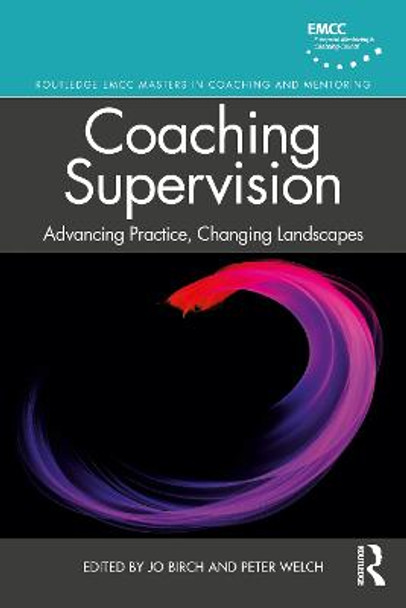 Coaching Supervision: Advancing Practice, Changing Landscapes by Jo Birch