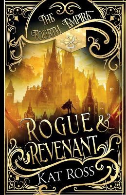 Rogue & Revenant by Kat Ross 9781957358154