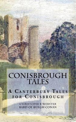 Conisbrough Tales by Christopher Webster 9798224916603