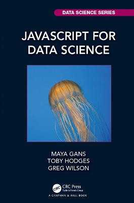 JavaScript for Data Science by Maya Gans