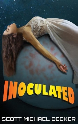 Inoculated by Scott Michael Decker 9784867503232