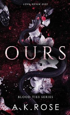 Ours by A K Rose 9781922933034