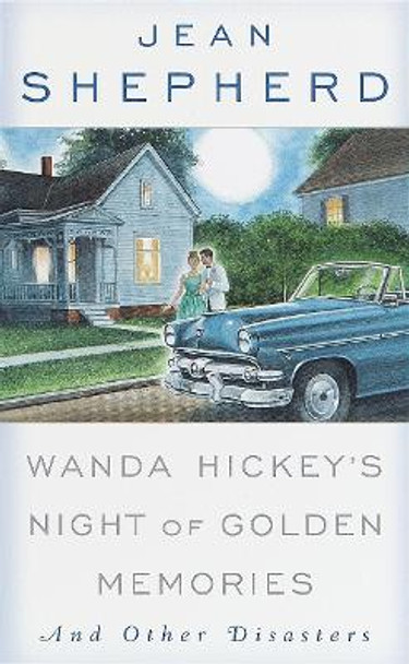 Wanda Hickey's Night Of Golden by Jean Shepherd