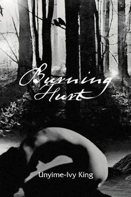 Burning Hurt by Unyime-Ivy King 9781477218112