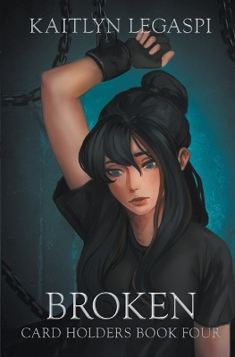 Broken by Kaitlyn Legaspi 9798224929825