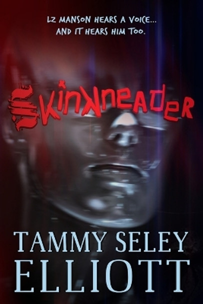SKinKneader by Tammy Seley Elliott 9798987496008