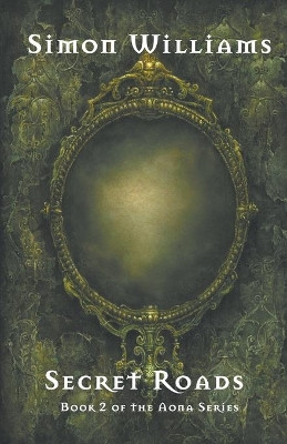 Secret Roads by Simon Williams 9781849142823