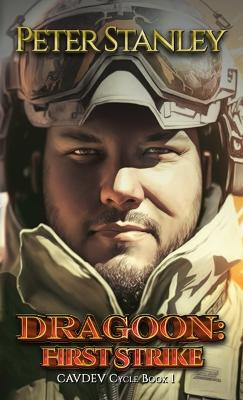 Dragoon: First Strike by Peter Stanley 9781951768881