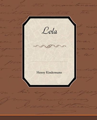 Lola by Henny Kindermann 9781438536231