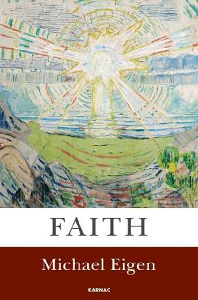 Faith by Michael Eigen