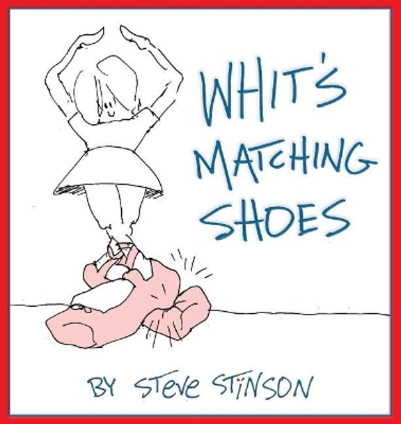 Whit's Matching Shoes by Steve Stinson 9781733557023