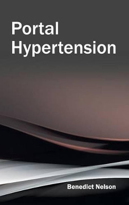 Portal Hypertension by Benedict Nelson 9781632423276