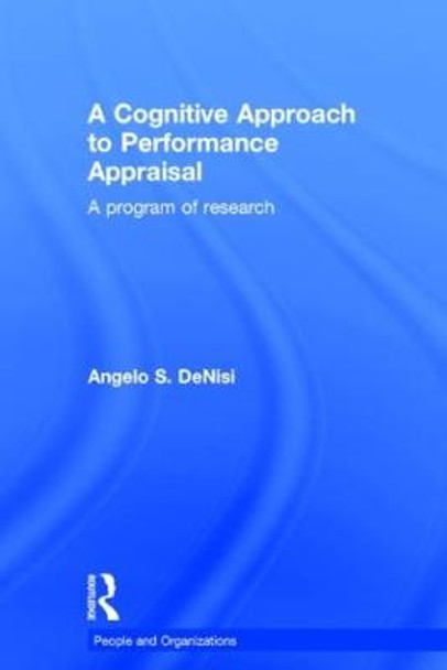 A Cognitive Approach to Performance Appraisal by Angelo DeNisi