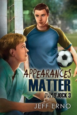 Appearances Matter by Jeff Erno 9781623806231