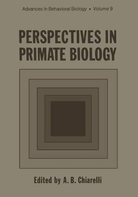 Perspectives in Primate Biology by A. B. Chiarelli 9781461589921