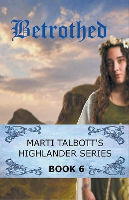 Betrothed by Marti Talbott 9781393508649