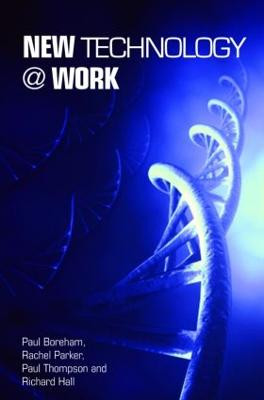 New Technology @ Work Paul Boreham 9780415268974